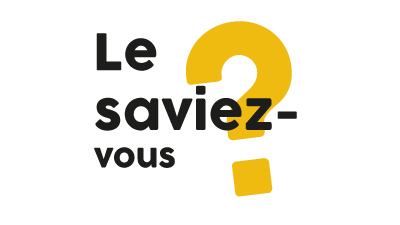 Le saviez-vous ?